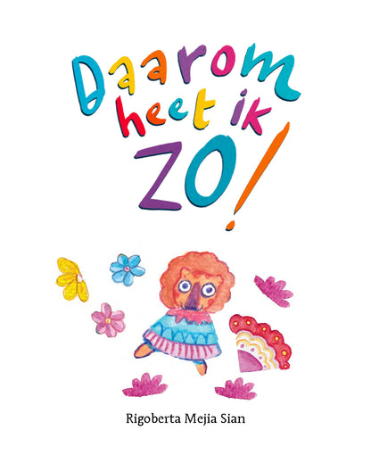 DAAROM HEET IK ZO!